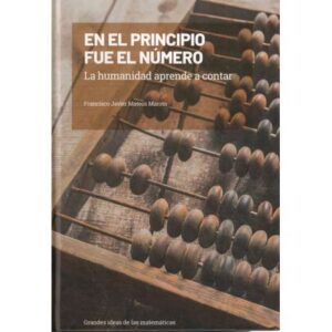En el principio fue el número. La humanidad aprende a contar