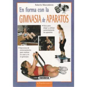 En forma con la gimnasia de aparatos