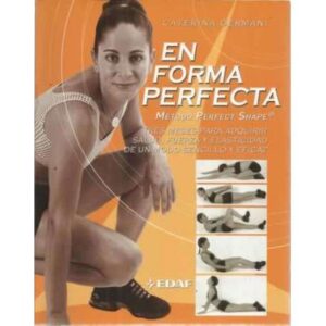 En forma perfecta. Método Perfect Shape