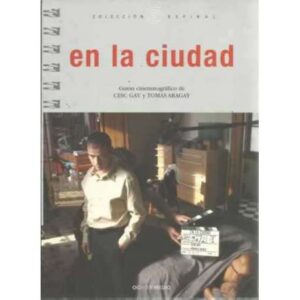 En la ciudad. Guión cinematográfico