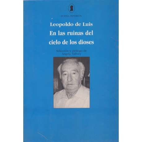 En las ruinas del cielo de los dioses. Antología 1946-1998