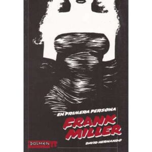 En primera persona. Frank Miller