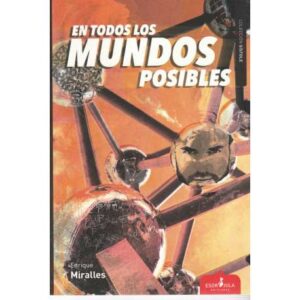 En todos los mundos posibles