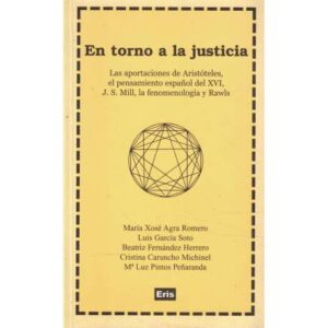 En torno a la justicia. Las aportaciones de Aristóteles, el pensamiento español del XVI