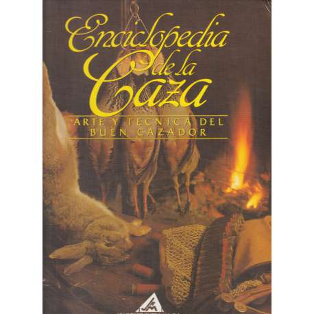 Enciclopedia de la caza. Arte y técnica del buen cazador. 2 Tomos