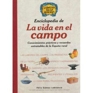 Enciclopedia de la vida en el campo. (La Bótica de la Abuela)