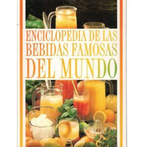 Enciclopedia de las bebidas famosas del mundo