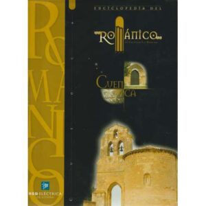 Enciclopedia del Arte Románico. Cuenca
