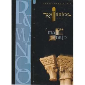Enciclopedia del Arte Románico. Madrid
