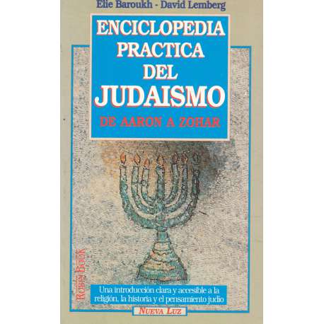 Enciclopedia práctica de judaísmo de Aaron a Zohar
