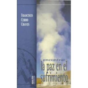 Encontrar la paz en el sufrimiento