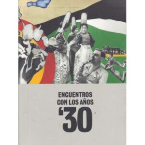 Encuentros con los años 30