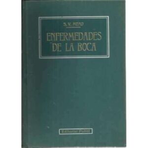 ENFERMEDADES DE LA BOCA. Tomo I