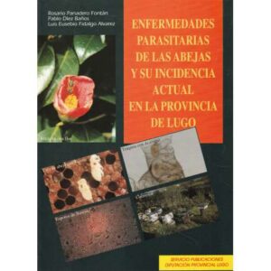 Enfermedades parasitarias de las abejas y su incidencia actual en la provincia de Lugo