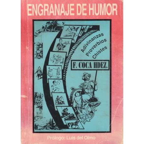 Engranaje de humor. Adivinanzas. Proverbios. Chistes
