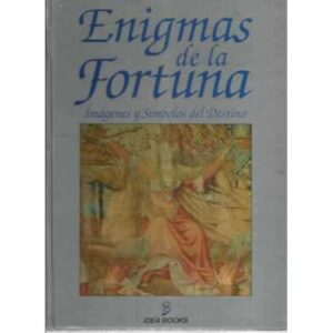 ENIGMAS DE LA FORTUNA. IMÁGENES Y SÍMBOLOS DEL DESTINO