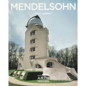 Enrich Mendelsohn 1887-1953. El visionario analítico