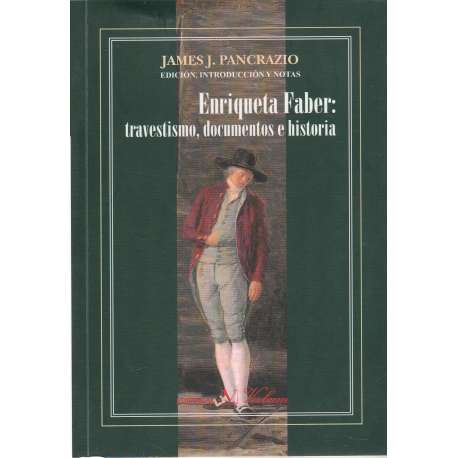 Enriqueta Faber: travestismo, documentos e historia