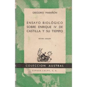 Ensayo biológico sobre Enrique IV de Castilla y su tiempo