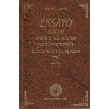 Ensayo sobre el método más idóneo para la formación del hombre de negocios 1716