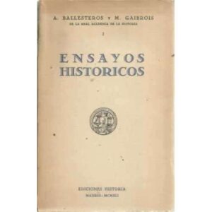 ENSAYOS HISTÓRICOS. De los tiempos de Isabel y Fernando