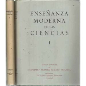 ENSEÑANZA MODERNA DE LAS CIENCIAS EN EL GRADO MEDIO. 2 tomos
