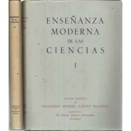 ENSEÑANZA MODERNA DE LAS CIENCIAS EN EL GRADO MEDIO. 2 tomos