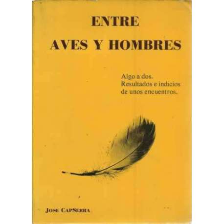 Entre aves y hombres. Algo a dos. Resultados e indicios de unos encuentros