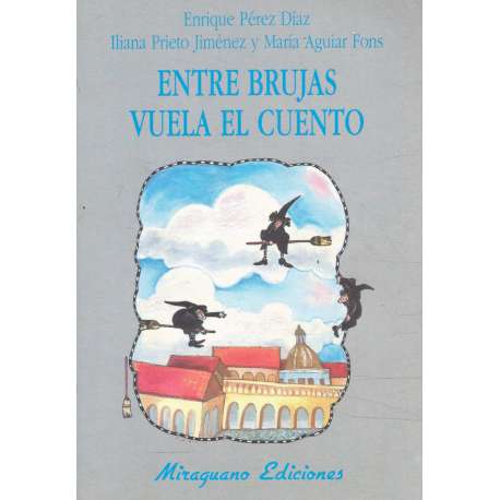 Entre brujas vuela el cuento