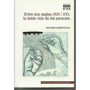 Entre dos segles (XIX i XX) la doble vida de les paraules