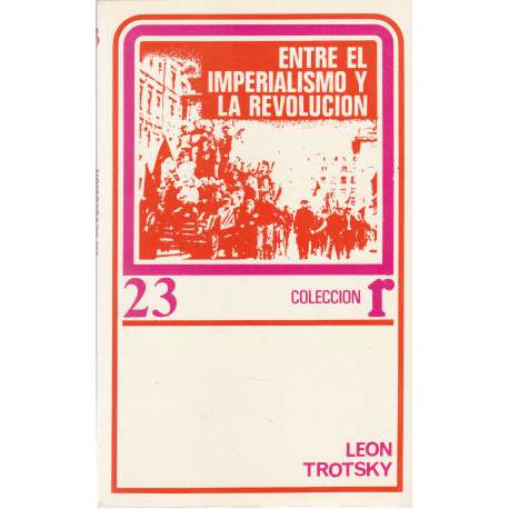 Entre el imperialismo y la revolución