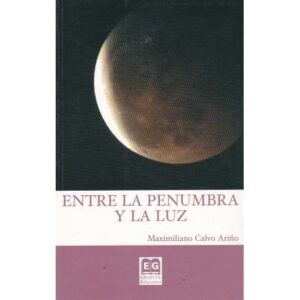 Entre la penumbra y la luz