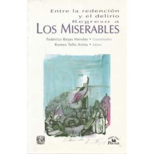 Entre la redención y el delirio. Regreso a Los Miserables