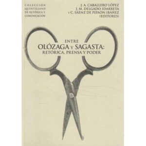 Entre Olózaga y Sagasta: retórica, prensa y poder