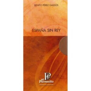 Episodios Nacionales ( Serie final): España sin rey