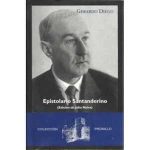 Epistolario Santanderino. Edición de Julio Neira