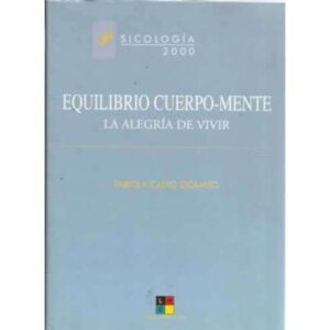Equilibrio cuerpo-mente. La alegría de vivir