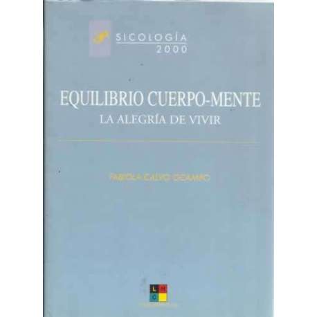Equilibrio cuerpo-mente. La alegría de vivir