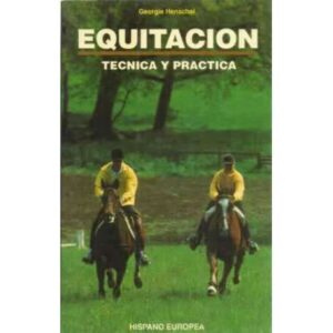 Equitación. Técnica y práctica