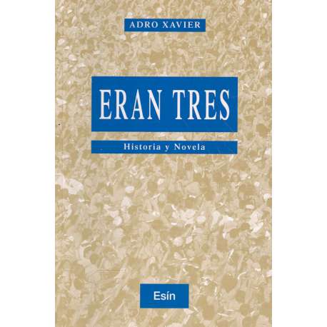 Eran tres
