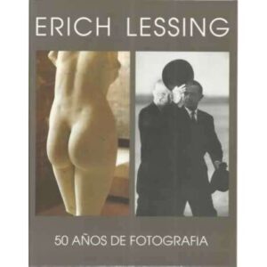 Erich Lessing. 50 años de fotografía