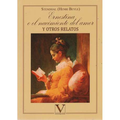 Ernestina o el nacimiento del amor y otros relatos