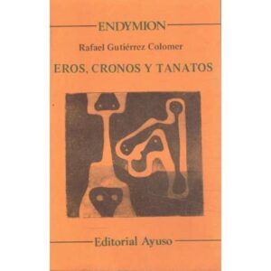 Eros, Cronos y Tanatos
