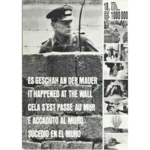Es geschah an der mauer. Sucedió en el muro
