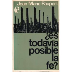 ¿Es todavía posible la fe?