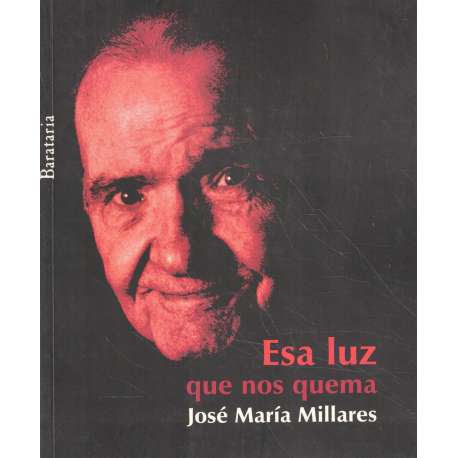 Esa luz que nos quema