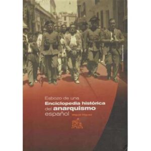 Esbozo de una enciclopedia histórica del anarquismo español