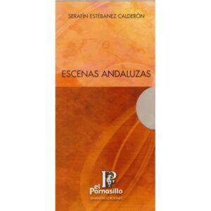 Escenas andaluzas. 2 Tomos