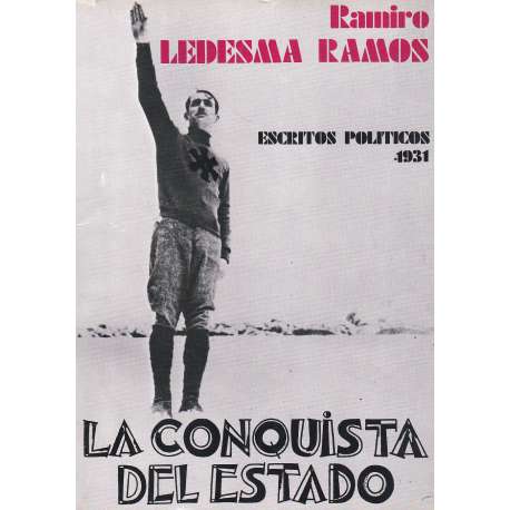 Escritos políticos 1931. La Conquista del Estado