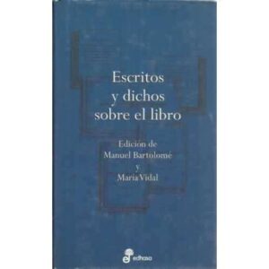 ESCRITOS Y DICHOS SOBRE EL LIBRO